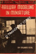 Railway Modelling in Miniature by BEAL, Edward
